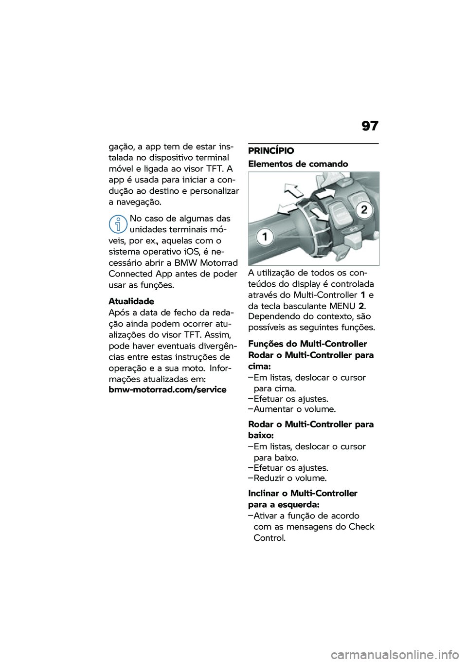 BMW MOTORRAD F 900 R 2020  Manual do condutor (in Portuguese) �G�=
���$�)�
�" � ��
�
 ���	 �� ����� ���������� ��
 ����
�
������
 ����	�����	�9��� � ������ ��
 ����
� �?� �?� ���
�
 �. �\f���� �
���