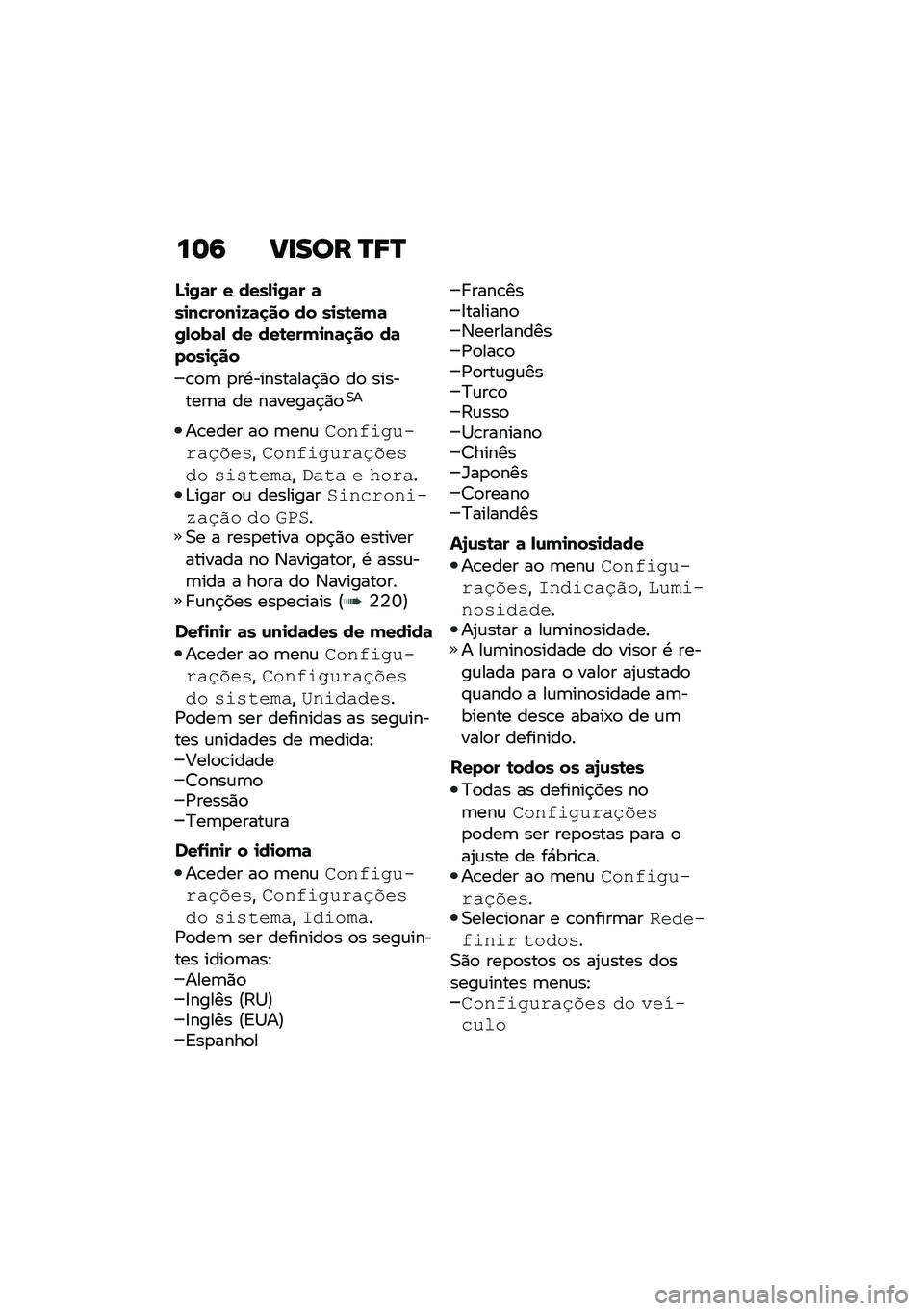 BMW MOTORRAD F 900 R 2020  Manual do condutor (in Portuguese) ���7 ����
� �P�9�P
�O�
�0�	� � ����-�
�0�	� �	��
��"����
�9�	�
�� �� ��
��\b��(�	�0�-���	�- �� ���\b���(�
��	�
�� ��	����
�
��
�\b�
�	 �
��.���������$