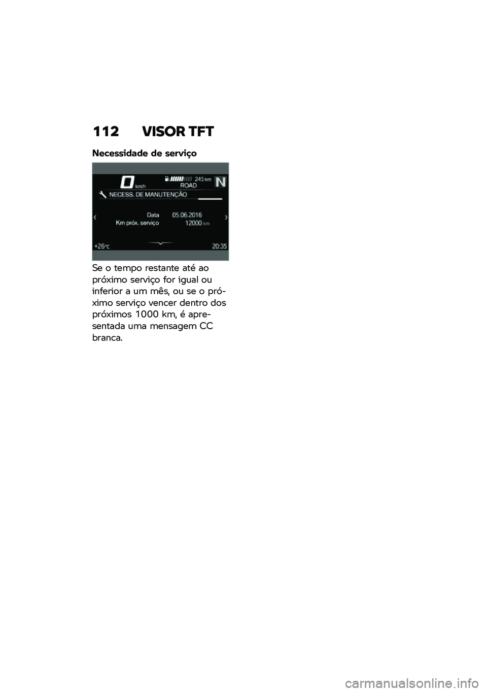 BMW MOTORRAD F 900 R 2020  Manual do condutor (in Portuguese) ��� ����
� �P�9�P
���"����
��	�� �� ����1�
�
�
�0� �
 ���	�
�
 �������� ���. ��
�
��9�-��	�
 ������$�
 ��
� ���\f�� �
�\f�������
� � �\f�	 �	��