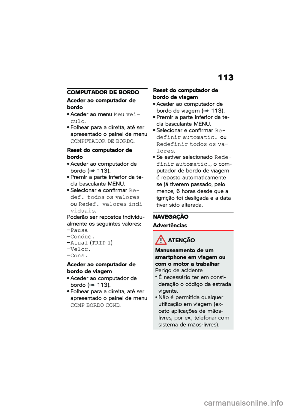 BMW MOTORRAD F 900 R 2020  Manual do condutor (in Portuguese) ���M
��
��I�Q�P�\f�	�
� �	� ��
��	�

��"���� �	� �"��(��\f�\b�	��� �������
��\b���� ��
 �	���\f��� �����	��
��� �
����� �
��� � ��������" �