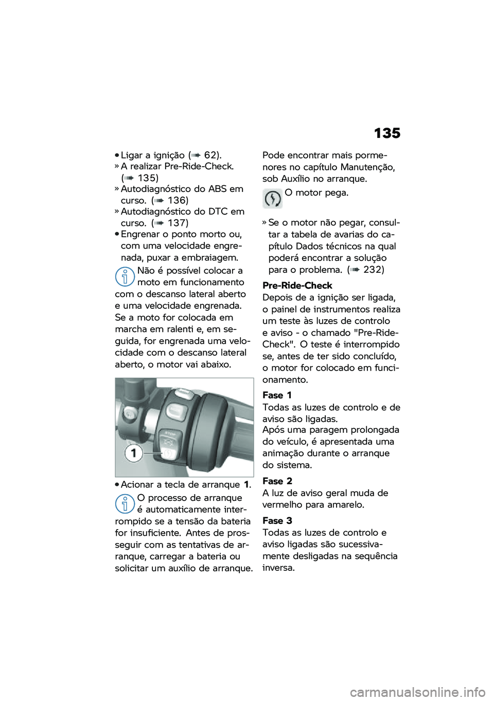 BMW MOTORRAD F 900 R 2020  Manual do condutor (in Portuguese) ��M�2
�&���� � �����$�)�
 �@�S�4�A�� ������!�� �/����:�����7���\b�b��@�Y�I�N�A��\f��
������9����\b�
 ��
 ���0 ��	�\b�\f���
� �@�Y�I�S�A��\f��
�����