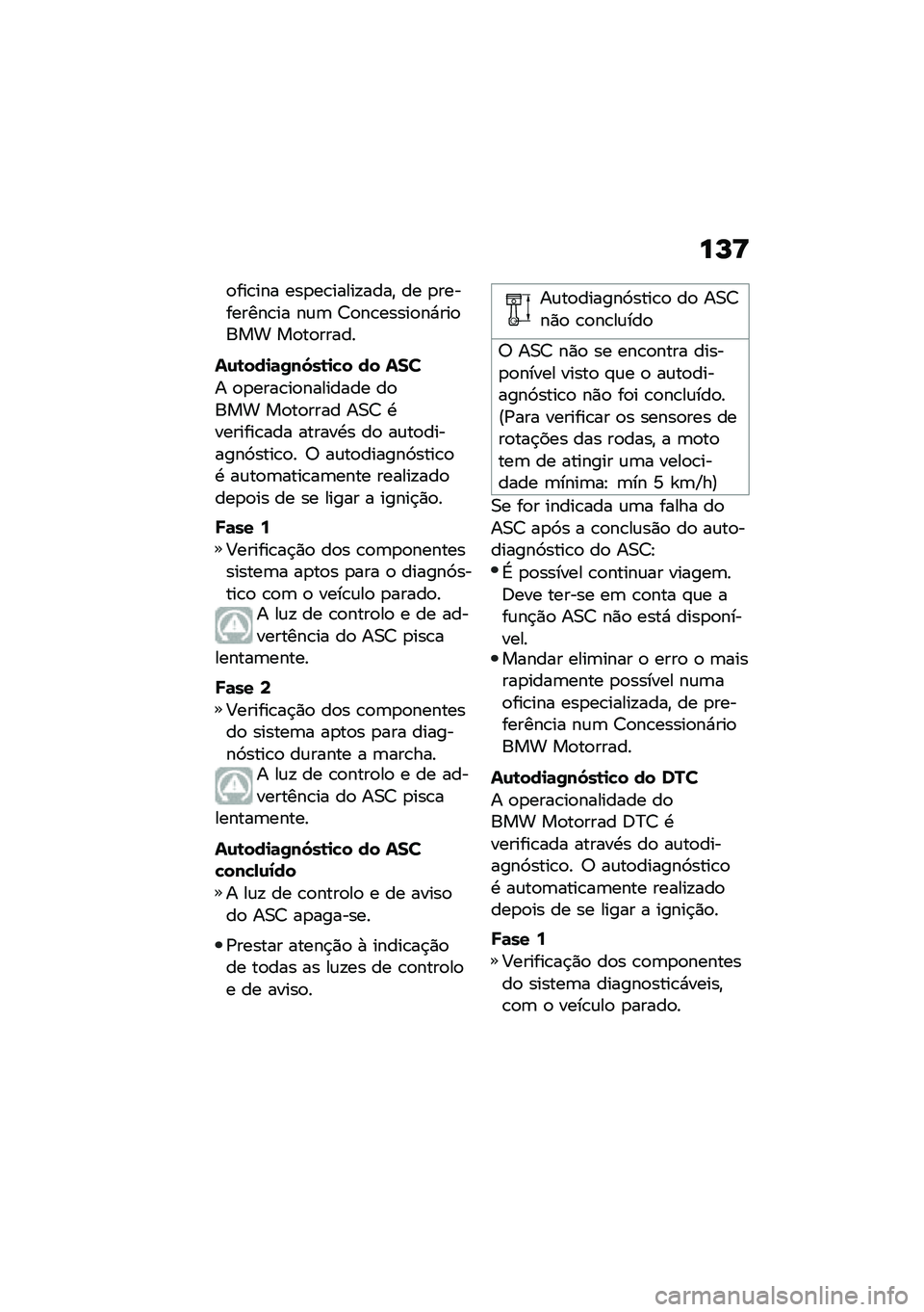 BMW MOTORRAD F 900 R 2020  Manual do condutor (in Portuguese) ��M�=
�
���\b��� ���
��\b�����!����" �� �
���������\b�� ��\f�	 �7�
��\b�����
��*���
��� ��
��
�����
��\f�\b���
�	�0��6��\b�
�"� �� ���
� �
�
