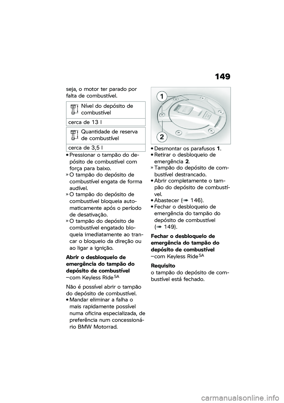 BMW MOTORRAD F 900 R 2020  Manual do condutor (in Portuguese) ��%�G
���2��" �
 �	�
��
� ��� �
�����
 �
�
������ �� �\b�
�	��\f�������
�3���� ��
 ���
�9����
 ���\b�
�	��\f������
�\b���\b� �� �Y�I �
�c�\f���