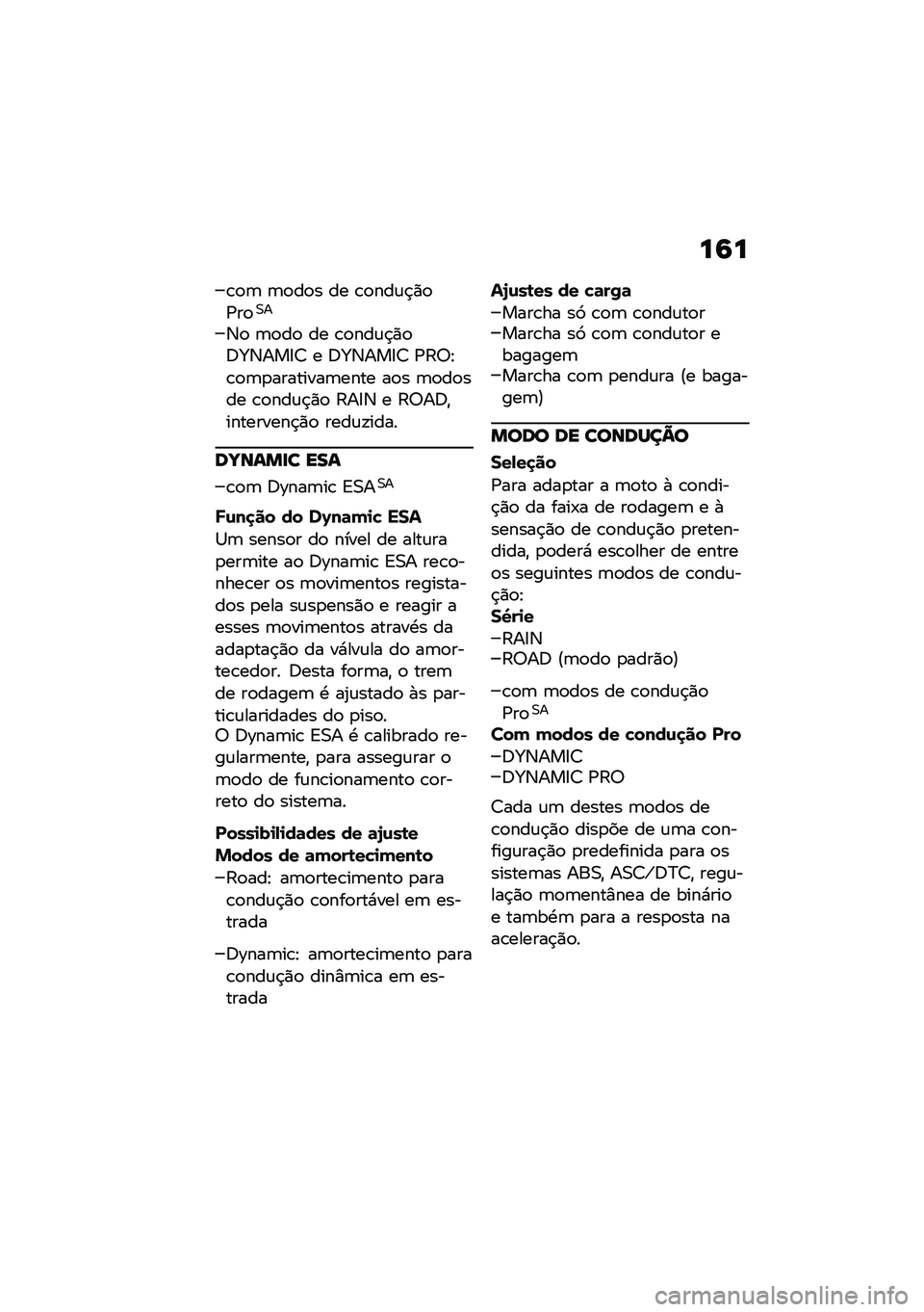 BMW MOTORRAD F 900 R 2020  Manual do condutor (in Portuguese) ��7�
�\b�
�	 �	�
��
� �� �\b�
���\f�$�)�
�/��
�0�
�3�
 �	�
��
 �� �\b�
���\f�$�)�
�;�g�3���8�7 � �;�g�3���8�7 �/�:�6�E�\b�
�	�
��������	���� ��
� �	�
��
��� �\b�
�