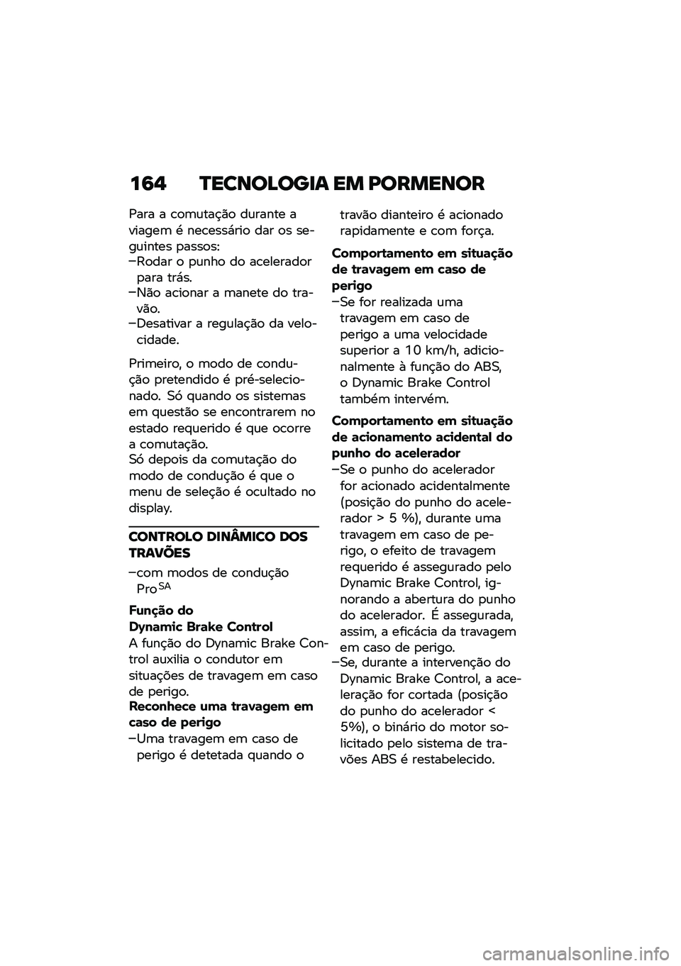 BMW MOTORRAD F 900 R 2020  Manual do condutor (in Portuguese) ��7�% �P���\b�
�B�
���\f �� �I�
����\b�
�
�/��� � �\b�
�	�\f���$�)�
 ��\f����� �������	 �. ���\b����*���
 ��� �
� �����\f����� �
����
��E�:�
���