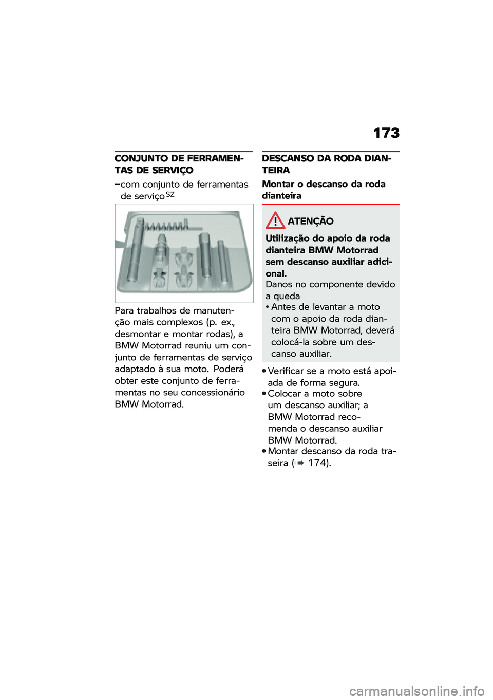 BMW MOTORRAD F 900 R 2020  Manual do condutor (in Portuguese) ��=�M
��
�\b�X�Q�\b�P�
 �	� �9����\f���\b��P�\f� �	� �������

�\b�
�	 �\b�
��2�\f���
 �� ������	������� ������$�
�0�>
�/��� ��������
� �� �	���\f�
