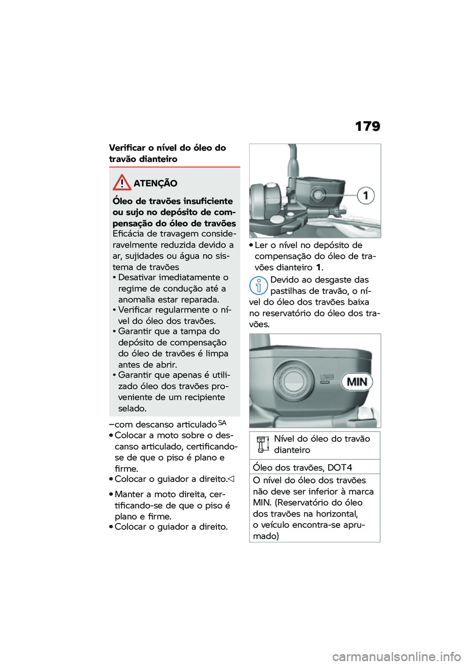 BMW MOTORRAD F 900 R 2020  Manual do condutor (in Portuguese) ��=�G
�!���
�.�
�"�	� � ��2�1��- �� �6�-�� ���\b��	�1�� ��
�	��\b��
��
�������
�c�-�� �� �\b��	�1��� �
���\f�.�
�"�
���\b���\f ��\f�7� �� ����6��
�\b�