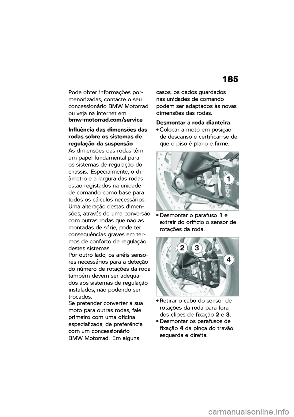 BMW MOTORRAD F 900 R 2020  Manual do condutor (in Portuguese) ��E�2
�/�
�� �
���� ����
��	��$��� �
�
���	���
���!�����" �\b�
����\b�� �
 ���\f�\b�
��\b�����
��*���
 ��� ��
��
�����
�\f ���2� �� �������