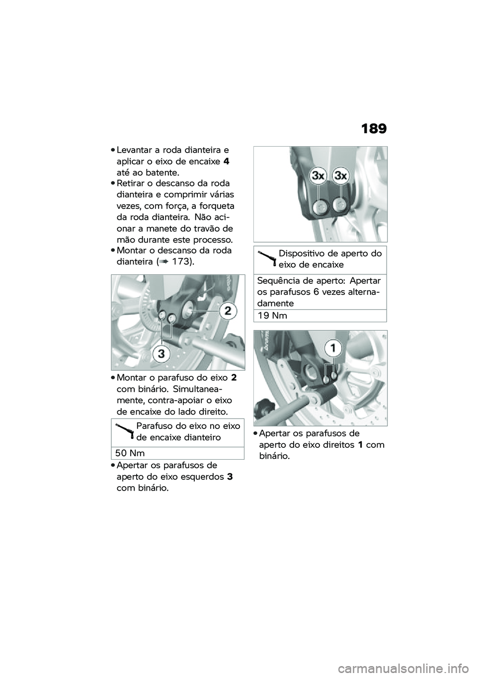 BMW MOTORRAD F 900 R 2020  Manual do condutor (in Portuguese) ��E�G
�&������� � ��
�� ��������� ���
���\b�� �
 ���-�
 �� ���\b���-��@���. ��
 ���������:������ �
 ����\b����
 �� ��
����������