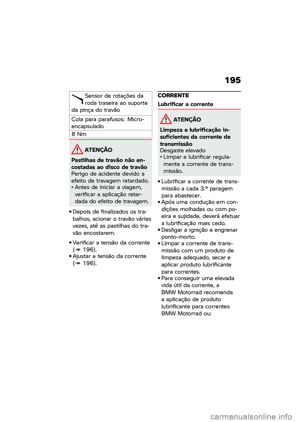 BMW MOTORRAD F 900 R 2020  Manual do condutor (in Portuguese) ��G�2
�0����
� �� ��
���$��� ����
�� �������� ��
 ��\f�
�
����� �
���$� ��
 �����)�

�7�
�� �
��� �
�����\f��
��E ���\b��
����\b��
��\f���