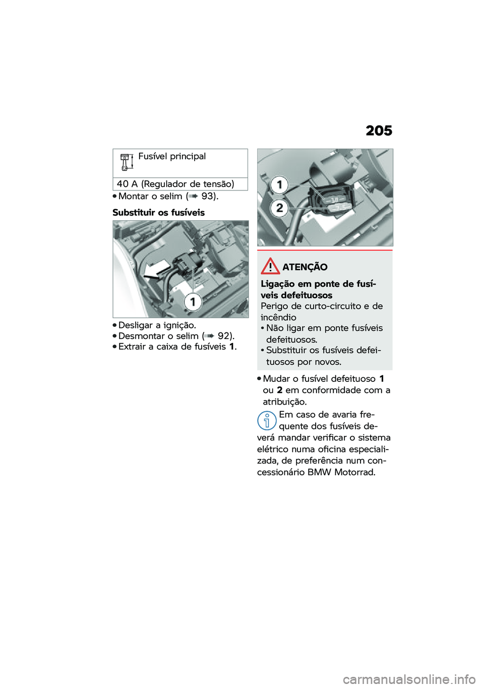 BMW MOTORRAD F 900 R 2020  Manual do condutor (in Portuguese) ���2
� �\f����� �
����\b��
��
�Q�U � �@�:���\f����
� �� �����)�
�A
��
���� �
 �����	 �@�L�I�A�
��\f���\b�
�\b�\f�
� �� �.�\f��2�1��
�
�;������� � �