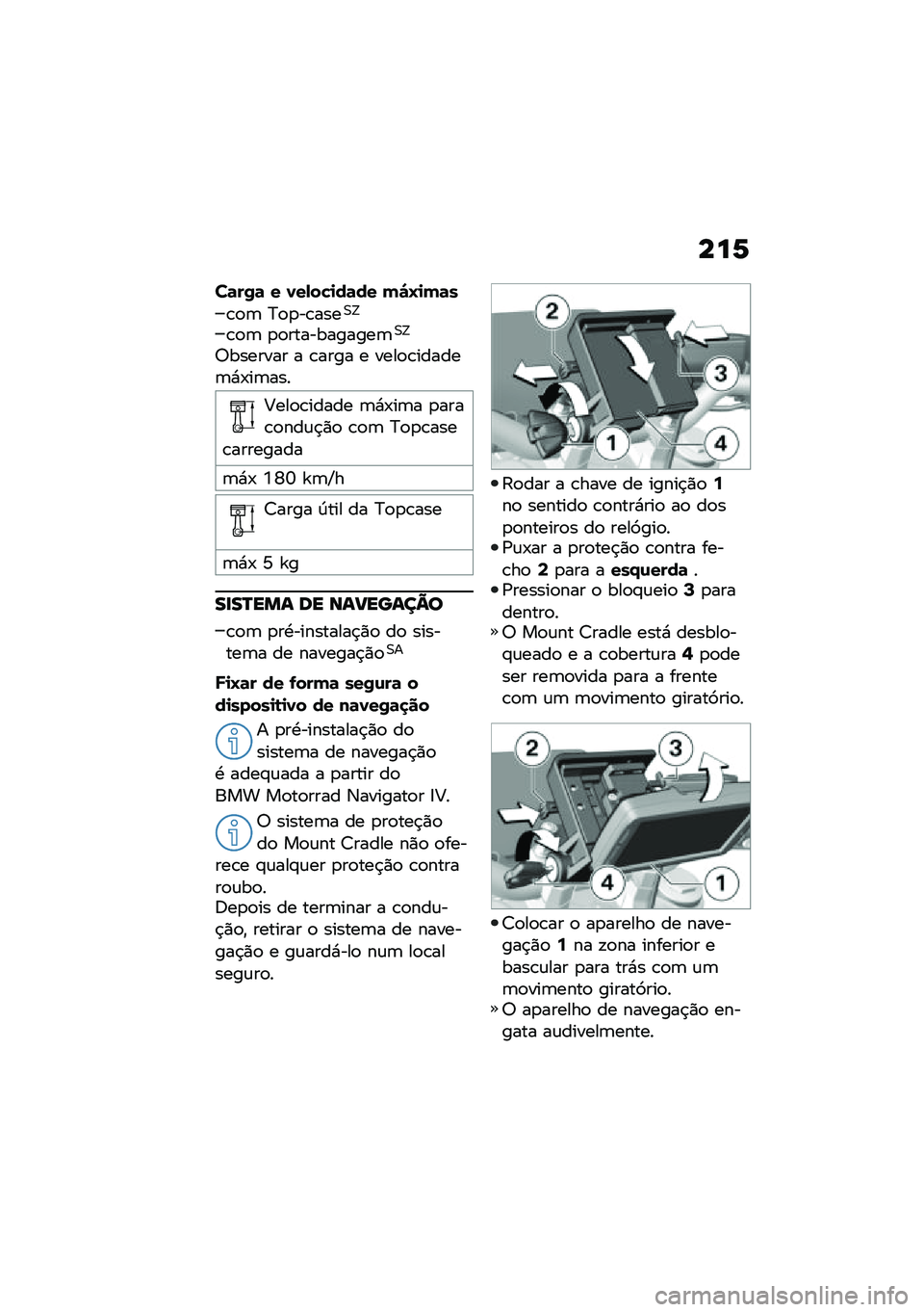 BMW MOTORRAD F 900 R 2020  Manual do condutor (in Portuguese) ���2
��	��0�	 � �1��-��"�
��	�� �(�#�N�
�(�	�
�\b�
�	 �?�
�
��\b����0�>
�\b�
�	 �
�
�����������	�0�>
�6������� � �\b���� � ����
�\b������	�*�-��	���
�