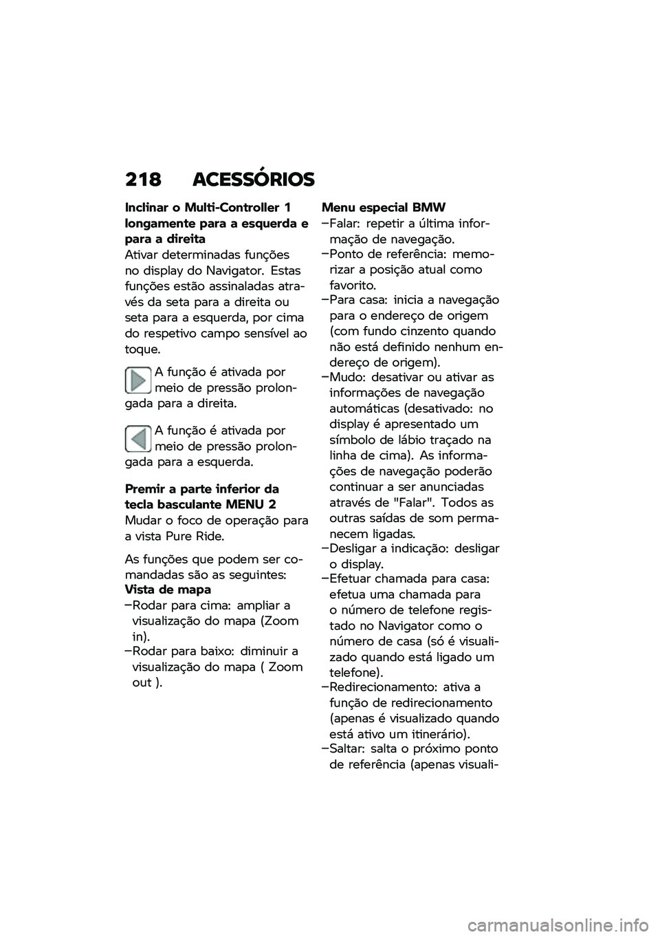BMW MOTORRAD F 900 R 2020  Manual do condutor (in Portuguese) ���E �\f�����[���
�
���"�-�
��	� � �&�\f�-�\b�
�*����\b���-�-�� �:�-���0�	�(���\b� ��	��	 �	 ���/�\f����	 ���	��	 �	 ��
���
�\b�	
������ ������	���