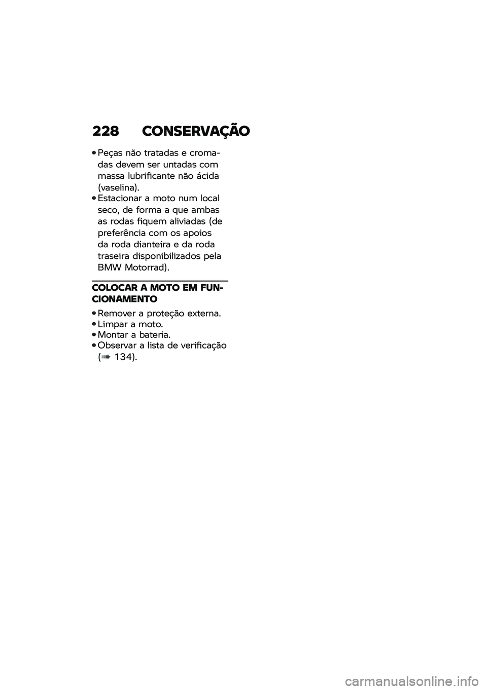 BMW MOTORRAD F 900 R 2020  Manual do condutor (in Portuguese) ���E ��
�\b�����\f��A�

�/��$�� ��)�
 �������� � �\b��
�	����� �����	 ��� �\f������ �\b�
�	�	���� ��\f������\b���� ��)�
 �*�\b����@������