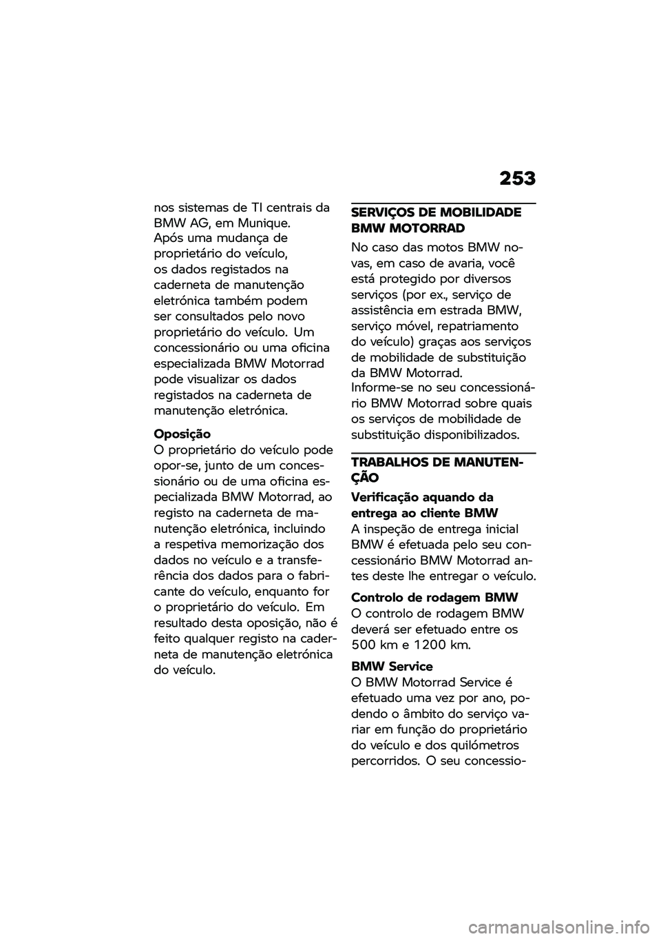 BMW MOTORRAD F 900 R 2020  Manual do condutor (in Portuguese) ��2�M
��
� ������	�� �� �?�8 �\b������� ����� ��_�" ��	 ��\f���#�\f����
�9� �\f�	� �	�\f����$� ���
��
�
�����*���
 ��
 ����\b�\f��
�"�
� ����
�