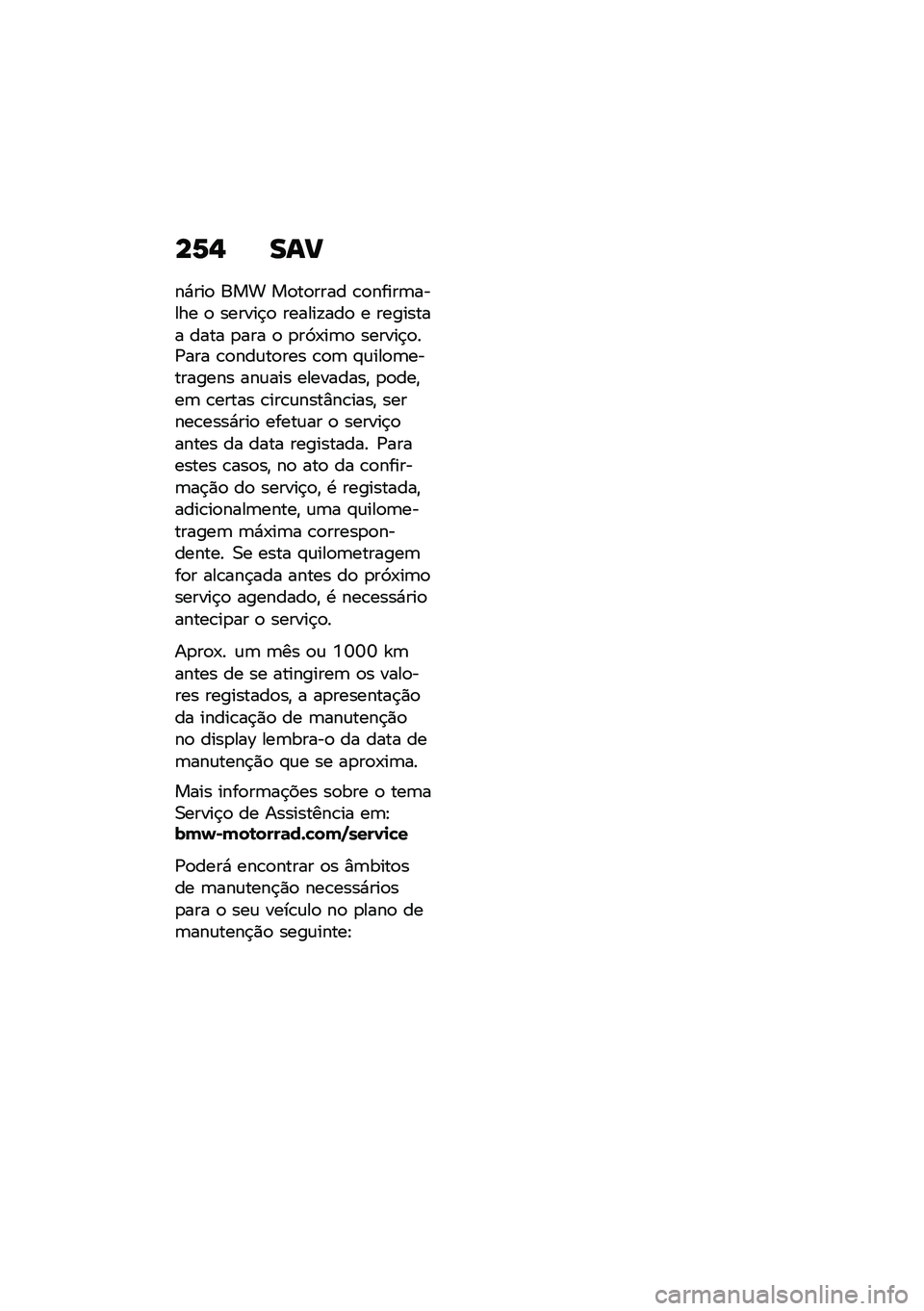 BMW MOTORRAD F 900 R 2020  Manual do condutor (in Portuguese) ��2�% ��\f�
��*���
 ��� ��
��
���� �\b�
�����	����� �
 ������$�
 ������!���
 � �������� ���� �
��� �
 �
��9�-��	�
 ������$�
��/��� �\b�
�