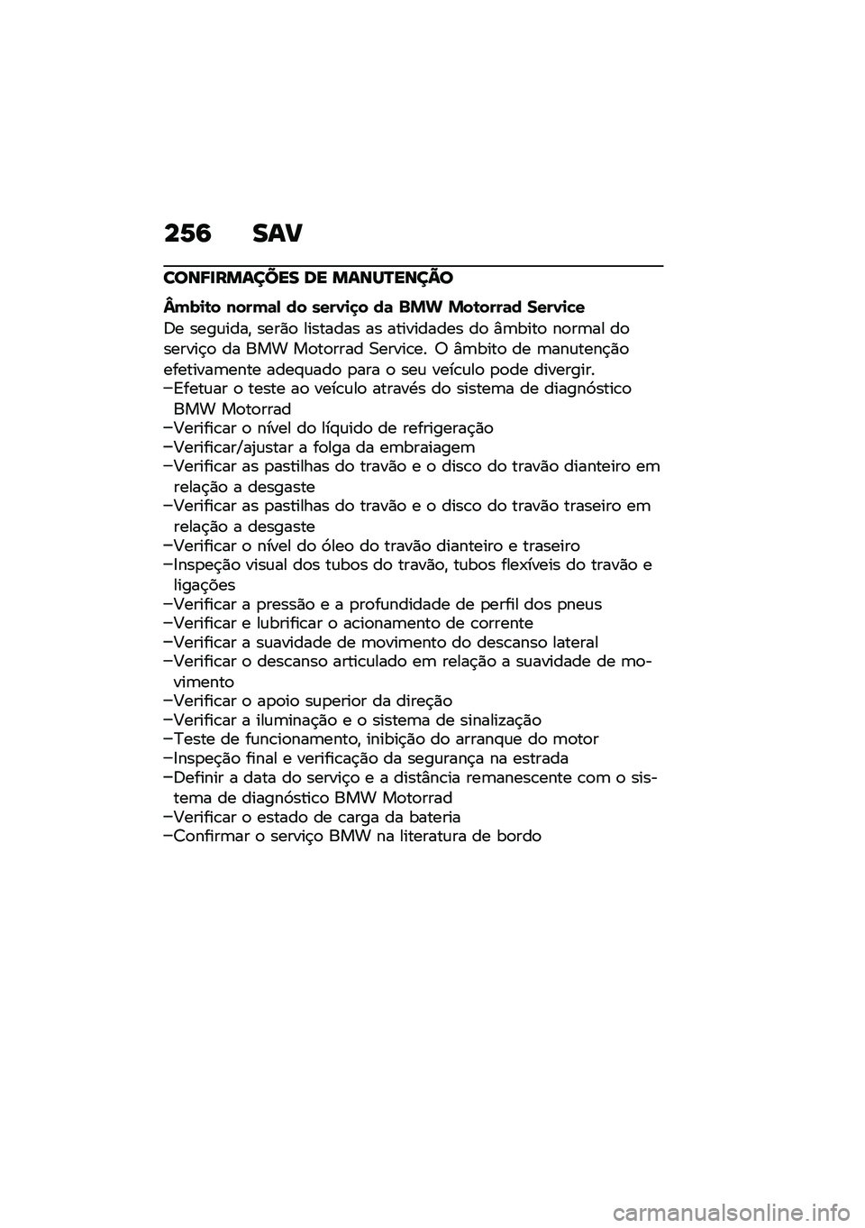 BMW MOTORRAD F 900 R 2020  Manual do condutor (in Portuguese) ��2�7 ��\f�
��
�\b�9����\f���� �	� ��\f�\b�Q�P��\b��A�

�d�(��
�\b� ����(�	�- �� ����1�
�
� ��	 �%�&� �&��\b����	� ����1�
�"�
�;� ����\f����" ����)�
 ��