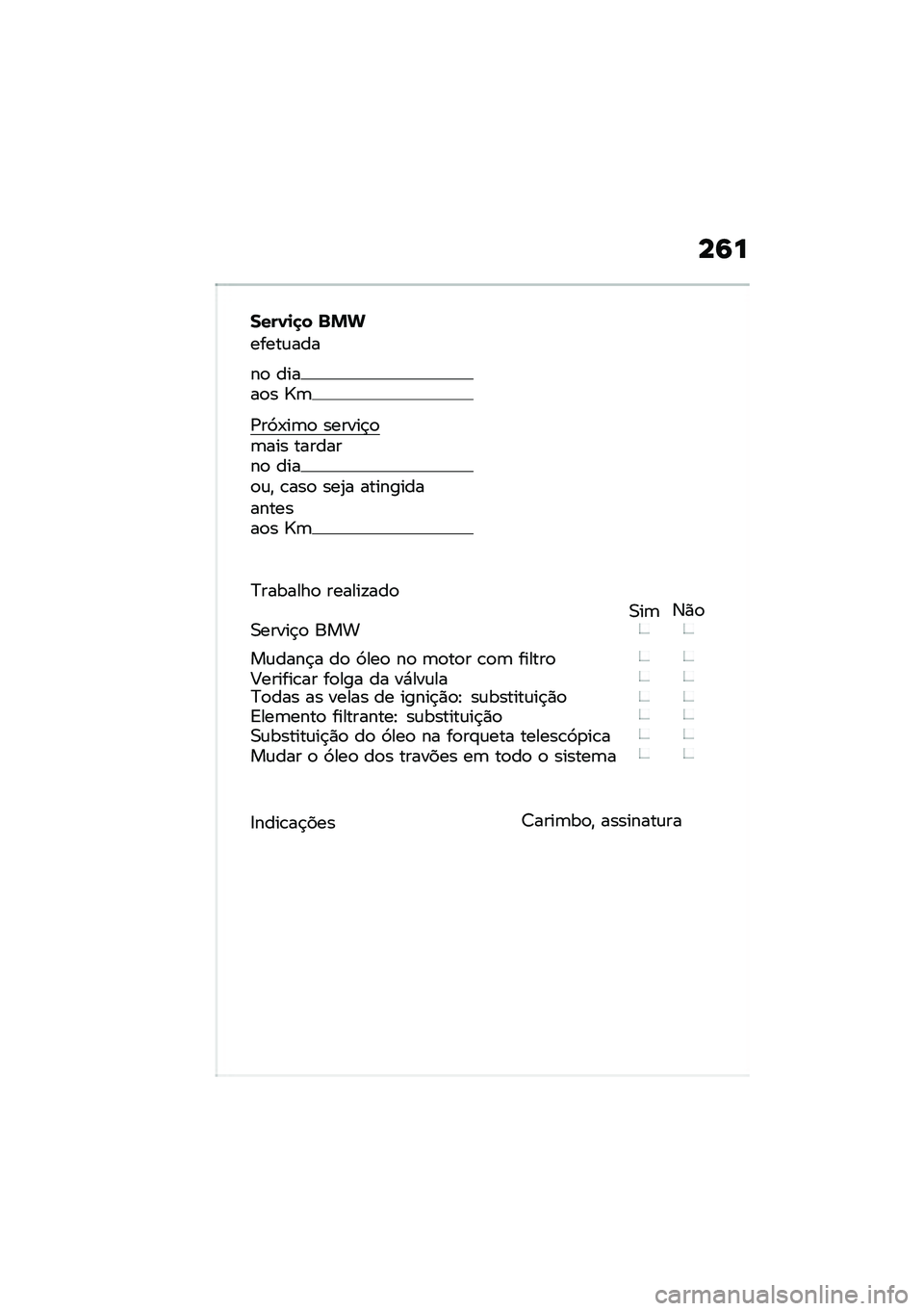 BMW MOTORRAD F 900 R 2020  Manual do condutor (in Portuguese) ��7�
����1�
�
� �%�&�
�����\f���
��
 �����
� �]�	
�/��9�-��	�
 ������$�
�	��� ��������
 ����
�\f�" �\b���
 ���2� ���������������
� �]�	
�?�