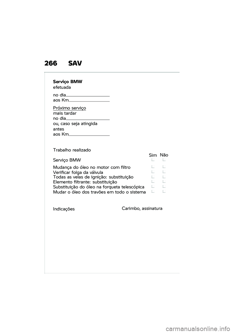 BMW MOTORRAD F 900 R 2020  Manual do condutor (in Portuguese) ��7�7 ��\f�
����1�
�
� �%�&�
�����\f���
��
 �����
� �]�	
�/��9�-��	�
 ������$�
�	��� ��������
 ����
�\f�" �\b���
 ���2� ���������������
� �