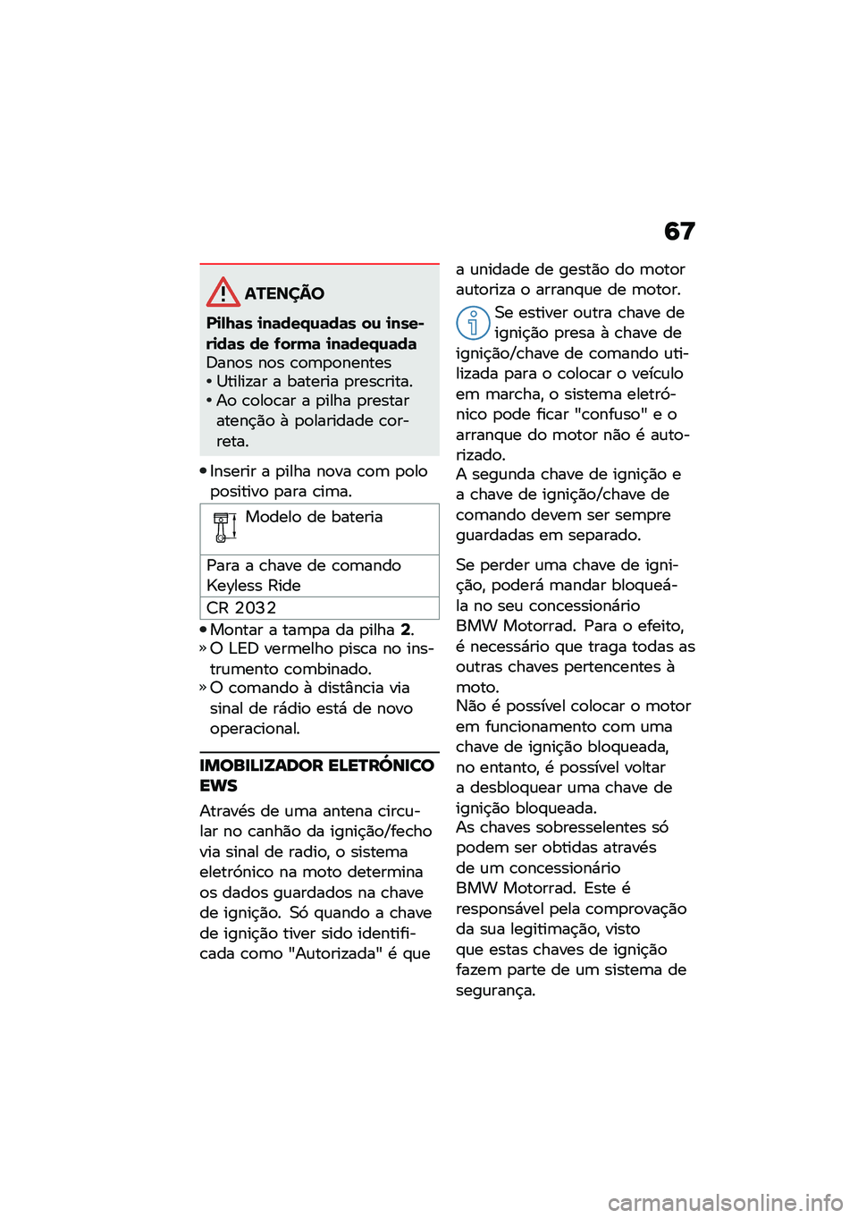 BMW MOTORRAD F 900 R 2020  Manual do condutor (in Portuguese) �7�=
�������
��
�-�8�	� �
��	���/�\f�	��	� ��\f �
����*��
��	� �� �.���(�	 �
��	���/�\f�	��	�;���
� ��
� �\b�
�	�
�
�������1�����!�� � ������� �
�