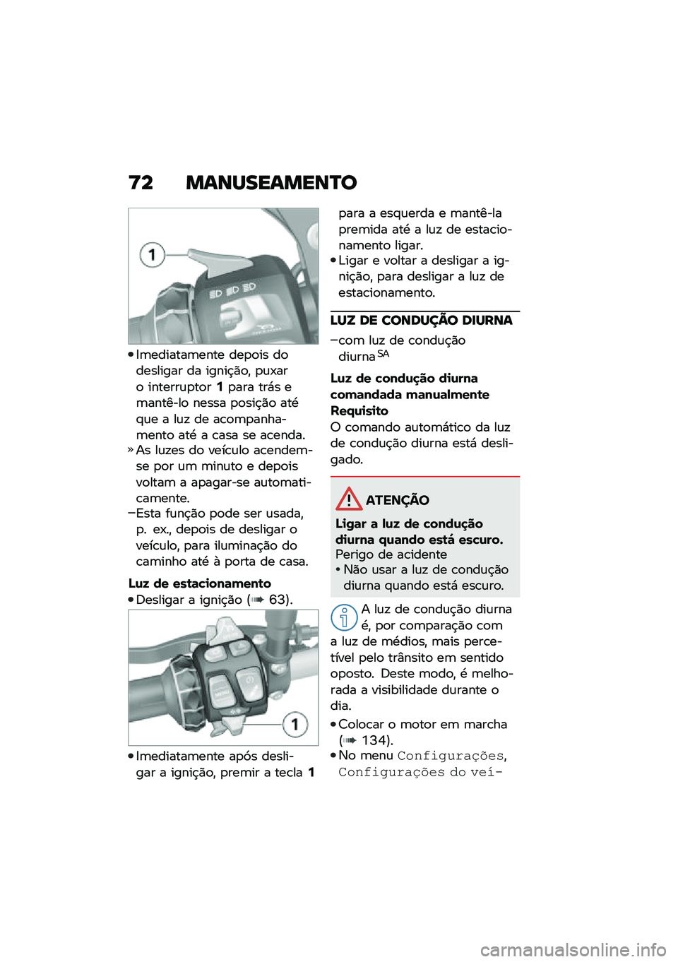 BMW MOTORRAD F 900 R 2020  Manual do condutor (in Portuguese) �=� ��\f�\b�Q���\f���\b�P�

�8�	�������	���� ���
�
�� ��
�������� �� �����$�)�
�" �
�\f�-���
 �������\f�
��
��:�
��� ���*� ��	�������
 ����