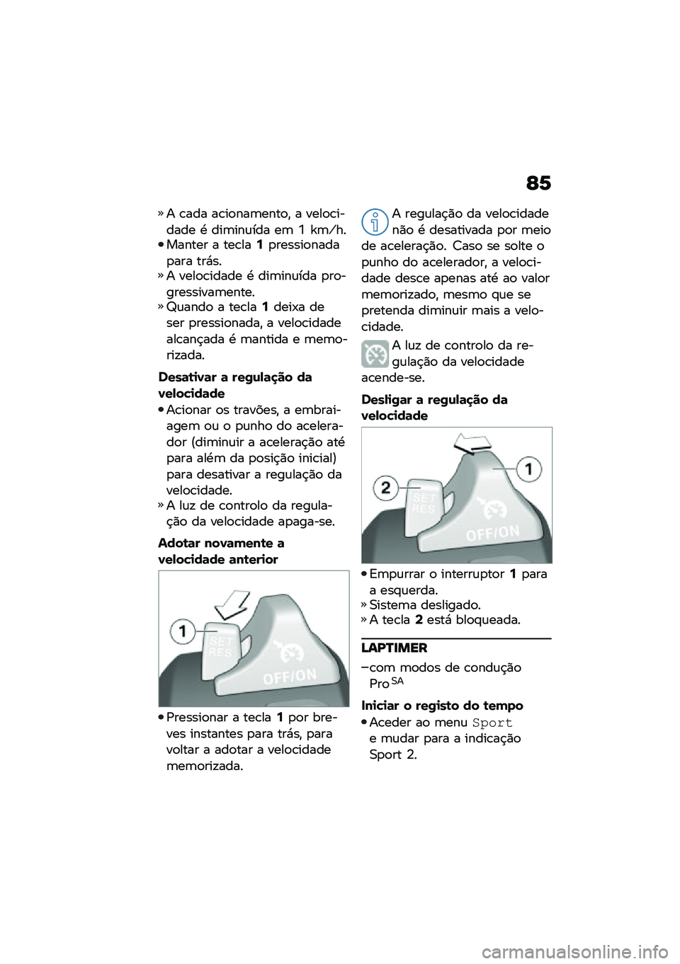 BMW MOTORRAD F 900 R 2020  Manual do condutor (in Portuguese) �E�2
� �\b��� ��\b��
���	����
�" � ����
�\b������ �. ���	���\f��� ��	 �Y �b�	�h�������� � ���\b���:�
������
�����
��� ���*��� ����
�\b��