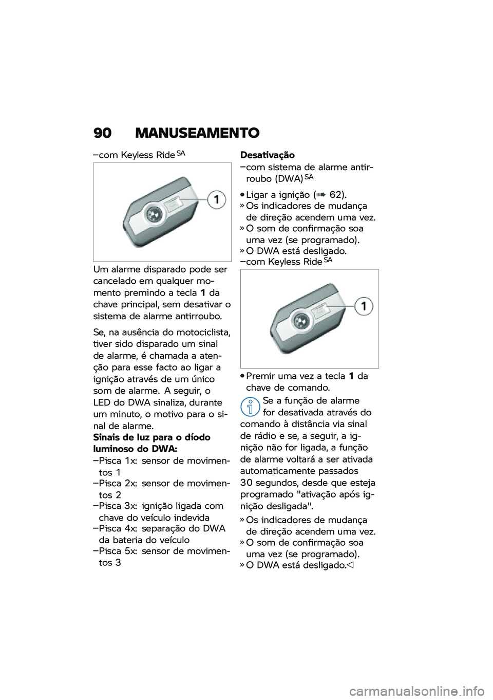 BMW MOTORRAD F 900 R 2020  Manual do condutor (in Portuguese) �G� ��\f�\b�Q���\f���\b�P�

�\b�
�	 �]��\���� �:����0�
�1�	 �����	� ����
�����
 �
�
�� ����\b���\b�����
 ��	 �#�\f���#�\f�� �	�
��	����
 �
���	����

