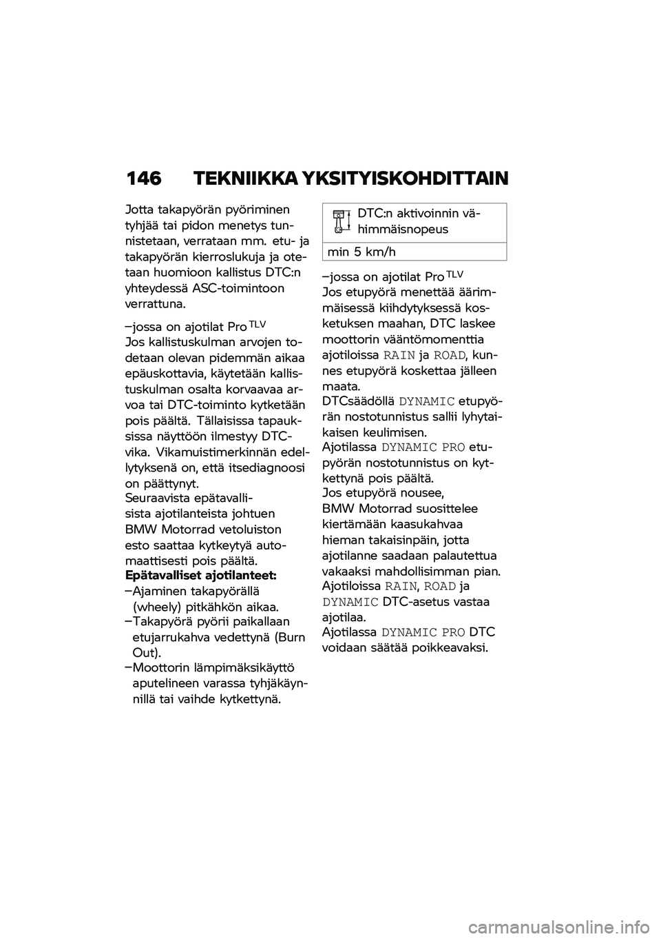 BMW MOTORRAD F 900 R 2020  Käsikirja (in Finnish) ��$�4 ����\f�����
 ������������F����
��\f
�#����
 ��
��
�� �!��	� �� �!������\b��� �"��	�	 ��
� ����� ��\b��\b�� � ���������\b��
�
�� �\f�