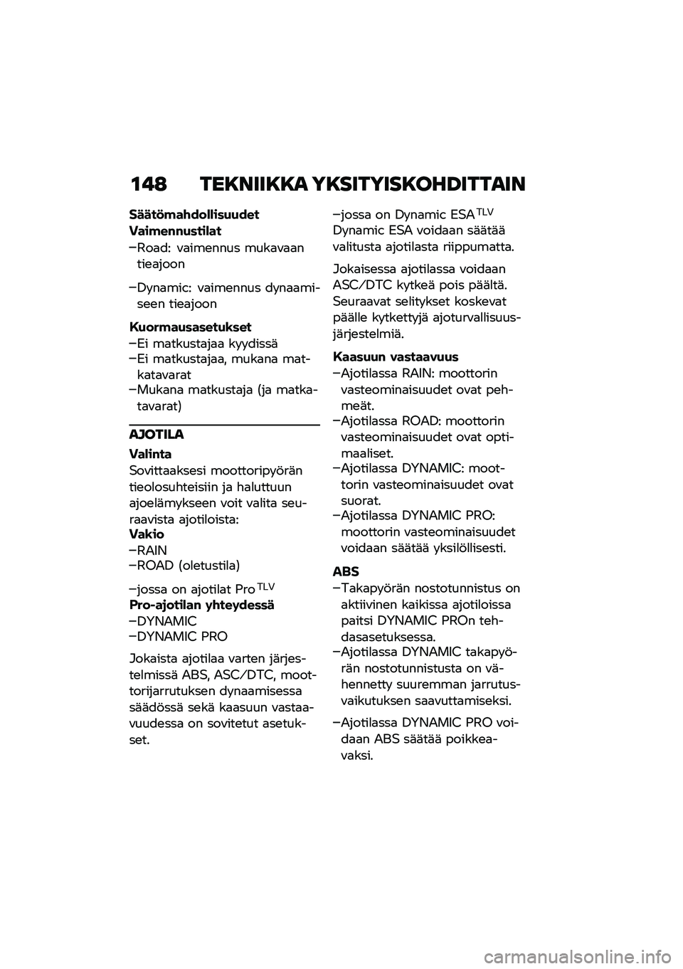 BMW MOTORRAD F 900 R 2020  Käsikirja (in Finnish) ��$�: ����\f�����
 ������������F����
��\f
�����
�!��\f���*�*���+�+���
����!��#�#�+����*��
�3��
�� �\f�
���\b���� ����
�\f�
�
����\b�
����