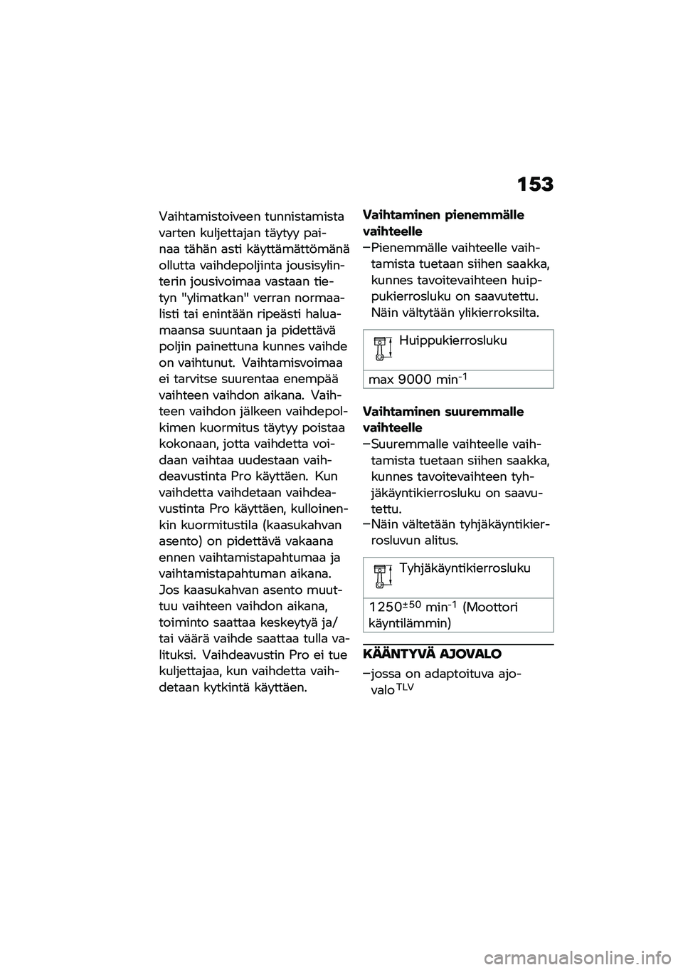 BMW MOTORRAD F 900 R 2020  Käsikirja (in Finnish) ��.�>
�+�
��"��
�������\f�\b�\b� ��������
�����
�\f�
���\b� ���
��\b���
��
� ��	� �� �  ��
����
�
 ��	�"�	� �
��� ��	� ���	��	���!��	��	��
�
����
