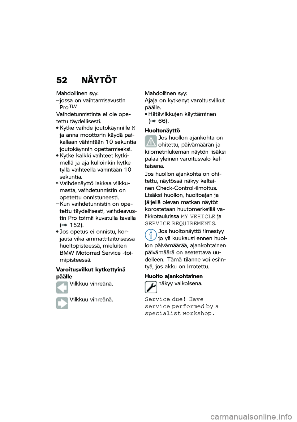 BMW MOTORRAD F 900 R 2020  Käsikirja (in Finnish) �.� �\f����@�
��
�"���
�
���\b� �� � �
�����
 �� �\f�
��"��
����
�\f������(�����+
�+�
��"��\b�����������
 �\b� ��
�\b ���\b���\b��� ��	� ��\b�
�
