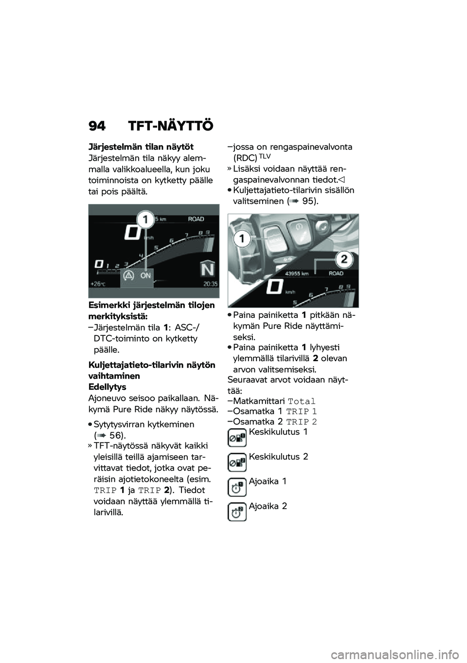 BMW MOTORRAD F 900 R 2020  Käsikirja (in Finnish) �<�$ ��A��	�\f�����@
�G���
�����*�!��# ���*��# �#��	��
�
�#�	���\b���\b�
��	� ���
�
 ��	�� �  �
�
�\b����
�
�
�
 �\f�
�
�����
�
��\b�\b�
�
�
� ��� ������