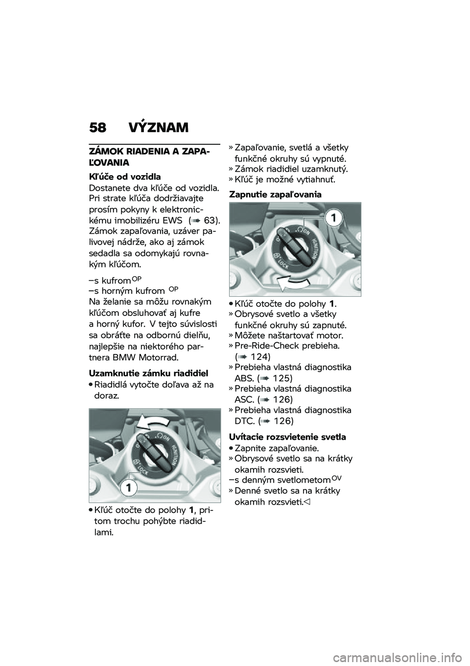 BMW MOTORRAD F 900 R 2020  Návod na používanie (in Slovak) �0�P ��Z�T���	
�T�X�	�� �J���<���� � �T�����L������
�V�9�3�S�
 �� ����\f��.�	
�8�����$��� ��� ��5�0�� �� ��������!�=�� ������ ��5�0�� ���