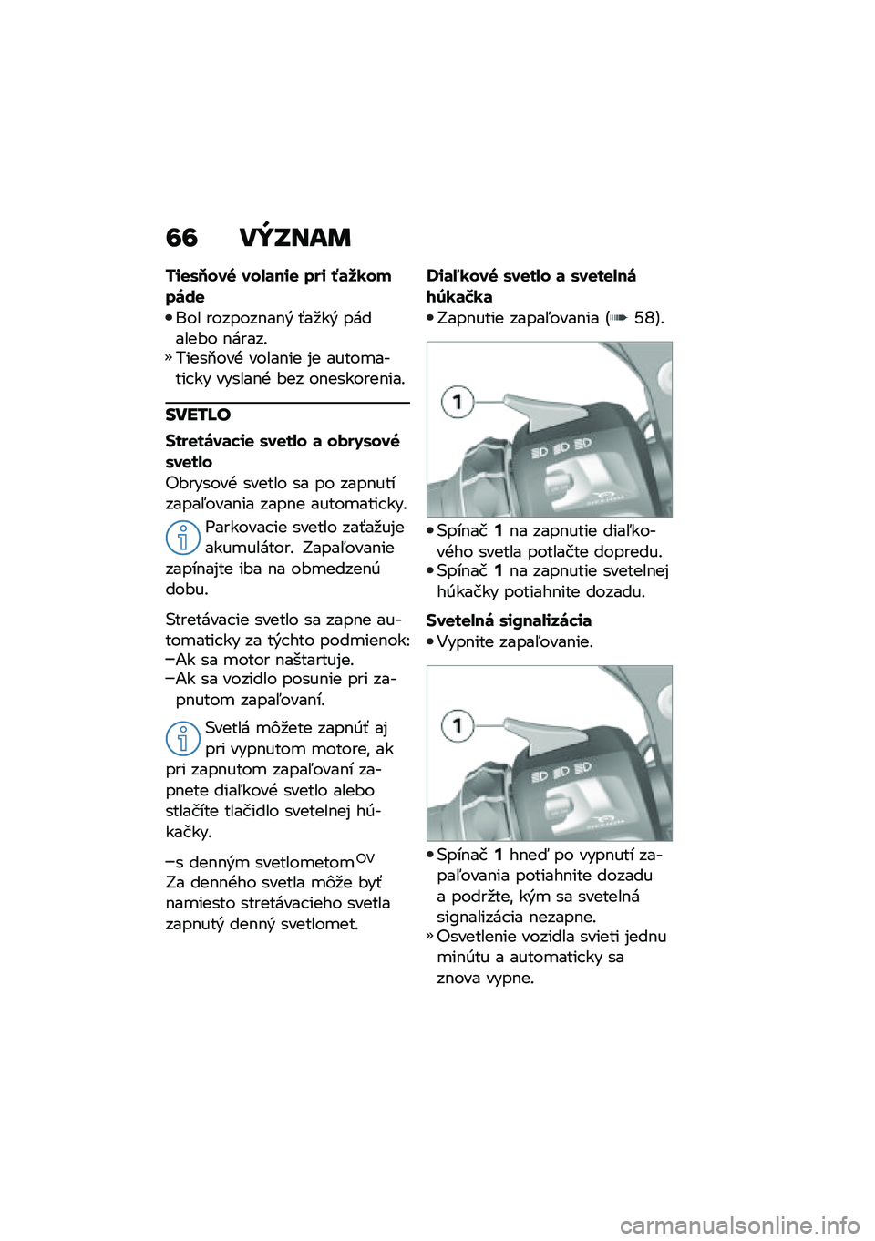 BMW MOTORRAD F 900 R 2020  Návod na používanie (in Slovak) �9�9 ��Z�T���	
�%�\f�
�/�6���7 ���.�	��\f�
 ���\f �Y�	��1����\b��
��� �������$��$�& �-��
��& �������#� �$�����!�����2���+ �����$�� �%� �����
��