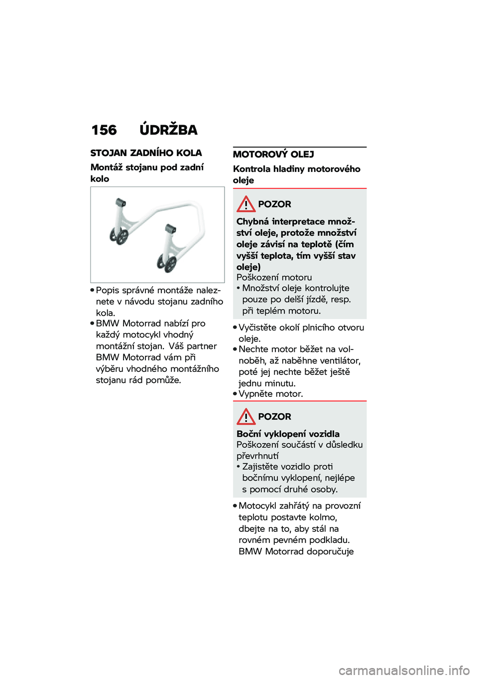 BMW MOTORRAD F 900 R 2020  Návod k obsluze (in Czech) ��2�C �^�<��_�
�
����\b�� ���<���L� �R��M�
�$����\b�8 ����3�	�� �7��\f ��	�\f��0�
���
�1���� ����\f�"��- �����\f�� ��
����,���� �" ��\f�"���% ��