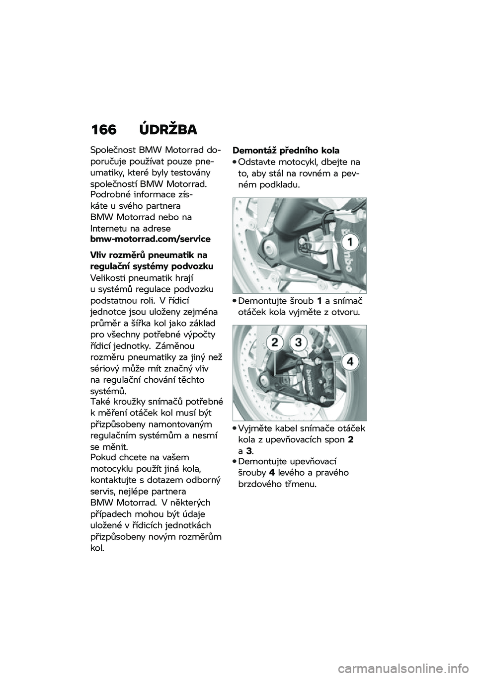 BMW MOTORRAD F 900 R 2020  Návod k obsluze (in Czech) ��C�C �^�<��_�
�
�(��������� �� �! � ������
� ���,����%��%�� ���%��\b�"�
� ���%�� ����,�%��
����� �����- �*��� ������"�\f������������