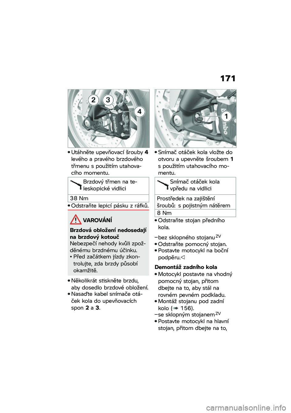 BMW MOTORRAD F 900 R 2020  Návod k obsluze (in Czech) ��O�
�<��\f����� �%���"�2��"�
��\b ����%�*��F���"�-�� �
 ���
�"�-�� �*�����"�-����#����% � ���%����\b� �%��
���"�
�,��\b�� �������%�
������"�