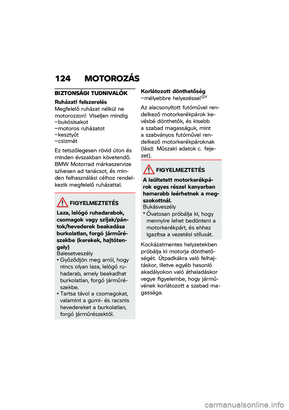 BMW MOTORRAD F 900 R 2020  Kezelési útmutató (in Hungarian) �� �) ��\b��\b��\b�	��
�
��	��\b����T� �������\f�
��
�$�\f�9�)���
�
 �/���	���(����	
��
��/�
��
��# ��
����� ��!��\f�	� ��
�\b����������b �?�(��
�