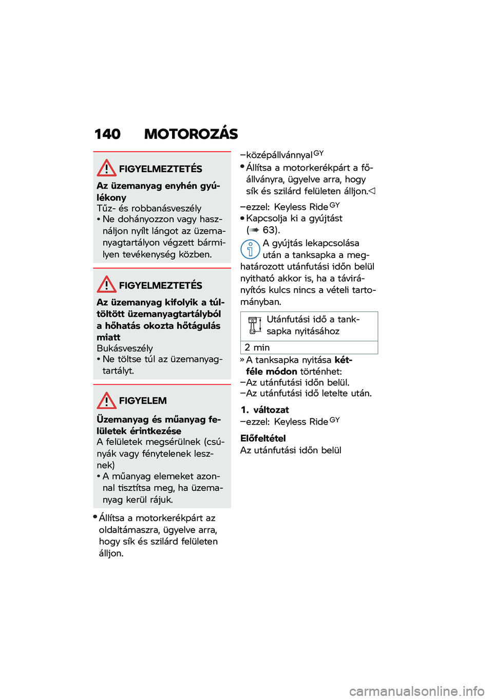 BMW MOTORRAD F 900 R 2020  Kezelési útmutató (in Hungarian) ��)� ��\b��\b��\b�	��
������ �!������"�#
�� �:������0��2 ���0�9�� �2�0��,������0�7���" �!� ���$�$����� �
���!���D�
 ����������� � ��� ��