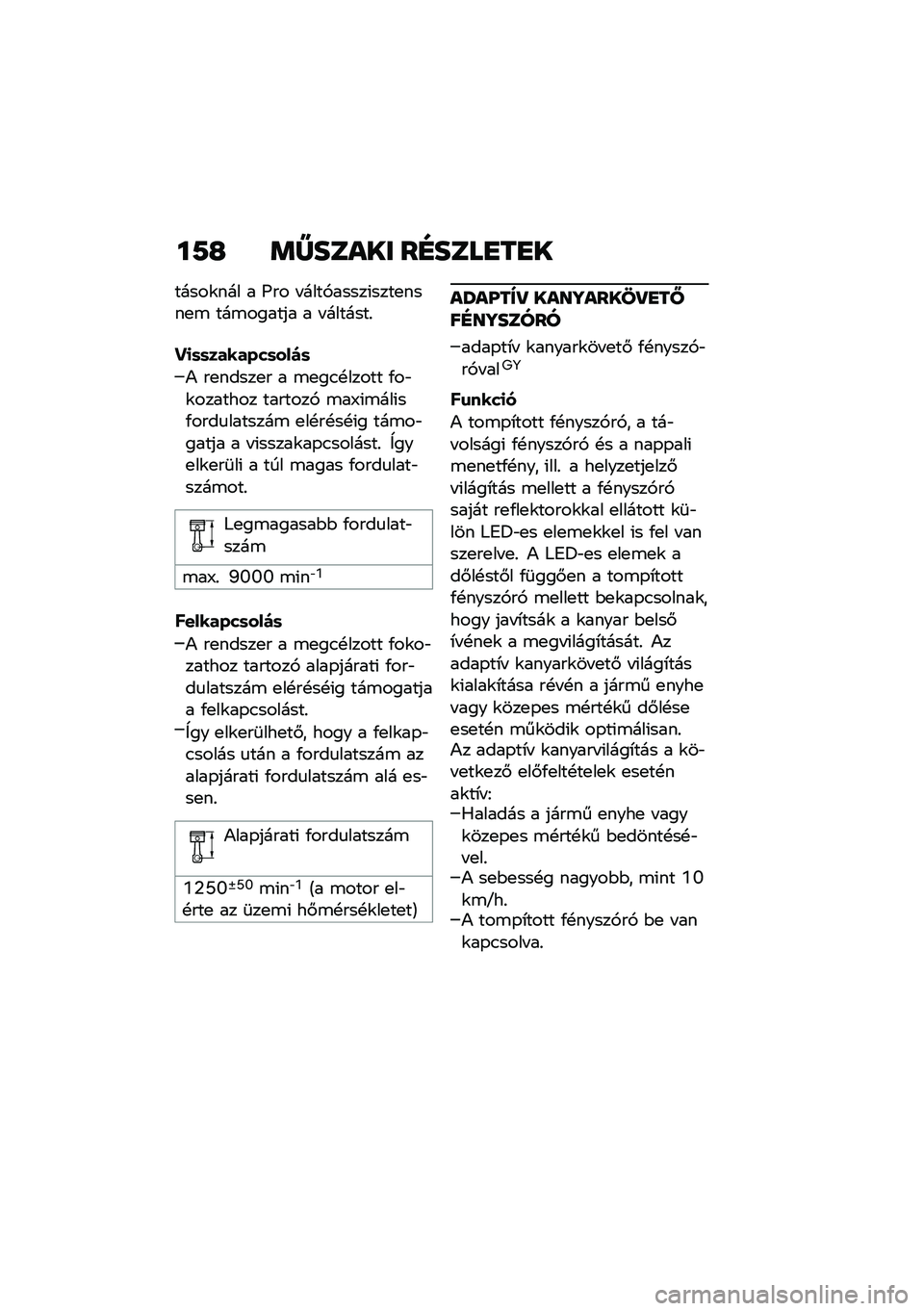 BMW MOTORRAD F 900 R 2020  Kezelési útmutató (in Hungarian) ��9�J ��[��	�\f�� ��H��	�
�G��G�
�����\f��� � �I�� � ����,�����(����
����
�\b ���\b������ � � �������%
��
�	�	�������	���)�	
�) ��
�����
�