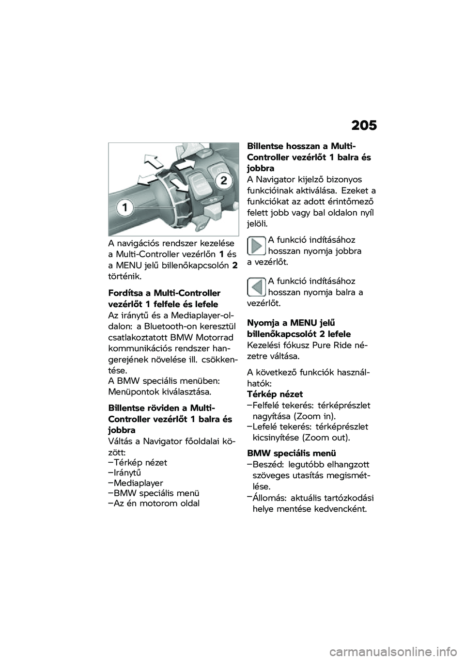 BMW MOTORRAD F 900 R 2020  Kezelési útmutató (in Hungarian) � ��9
�) ��� �(���.�(�,� ��
�����
� �\f�
��
��!��
� ��
���(�"�>��������
� � �
��!���#��A�!�� ��6�D�< ��
�� �$�(���
��#�\f��-�.����,��C�����!��(�\f�%
�