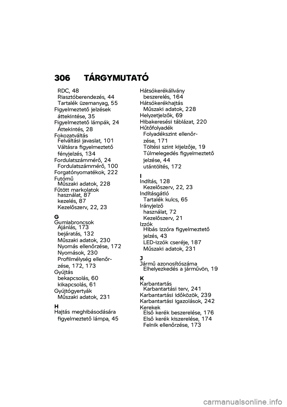 BMW MOTORRAD F 900 R 2020  Kezelési útmutató (in Hungarian) �P��? ����T�]����\f��
�@�=�>� �Q�W�@�(�����,�$�
��
���
��!�� �Q�Q�7������!�\f �	��
�\b������ �N�N�C�(���
��\b�
���
��# ��
���!��
�\f����
�\f�(���!��
� 