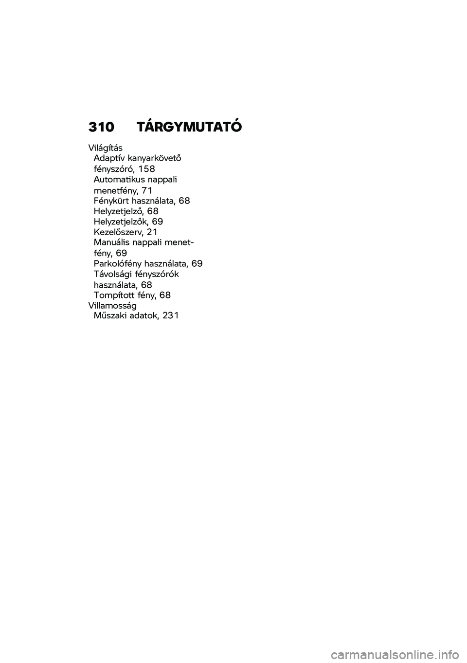 BMW MOTORRAD F 900 R 2020  Kezelési útmutató (in Hungarian) �P�� ����T�]����\f��
�?�(����*����)���-��*�  �\f������\f�� �
��#�/�!�����,��,� �Y�N�W�)�
���\b���(�\f�
� ���-�-���(�\b�
��
��/�!��� �\�Y�C�!���\f�	�� 