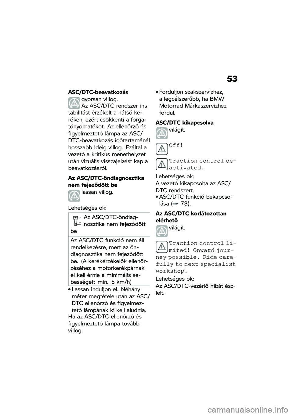 BMW MOTORRAD F 900 R 2020  Kezelési útmutató (in Hungarian) �9�P
��#�T�.�Y��T�,�*�����
����)�	
������� � �(�����%�)� �)�5�>�P�=�7�> ��
�����
� �(���"���$�(��(���� �!���!�\f�
�� � �����, �\f�
�"��!�\f�
�� �
��!�
