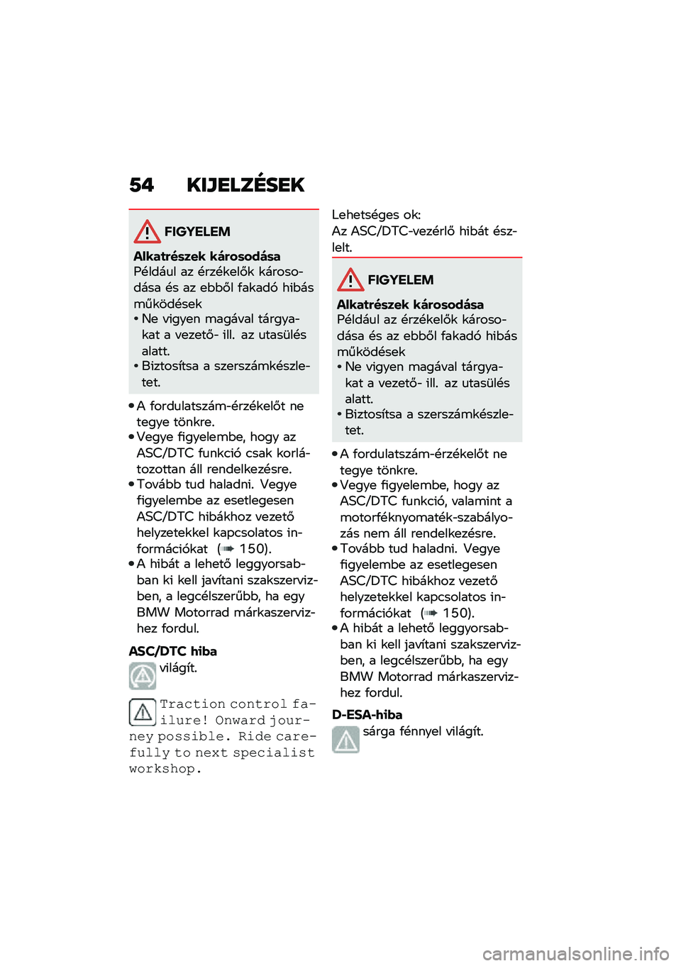 BMW MOTORRAD F 900 R 2020  Kezelési útmutató (in Hungarian) �9�) ���L�G�
�	�H��G�
������ ��!
�����
�(��	��� ��)�(��	���)�	��I�!����
� �� �!���!�\f�
��#�\f �\f������"���� �!� �� �
�$�$�#� �/��\f���, ��(�$���\b�