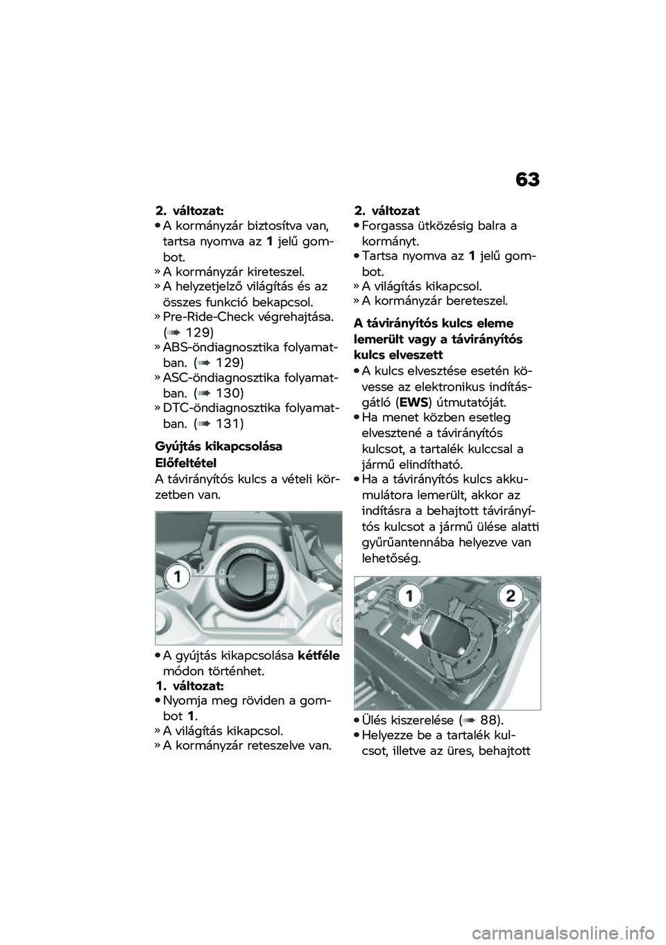 BMW MOTORRAD F 900 R 2020  Kezelési útmutató (in Hungarian) �?�P
�C�- ��)��
����
�^�) �\f���\b������ �$�(�����*�� � � ��������� ����\b� � ���A��
�� ���\b�"�$���%�) �\f���\b������ �\f�(��
��
���
��%�) ��
�