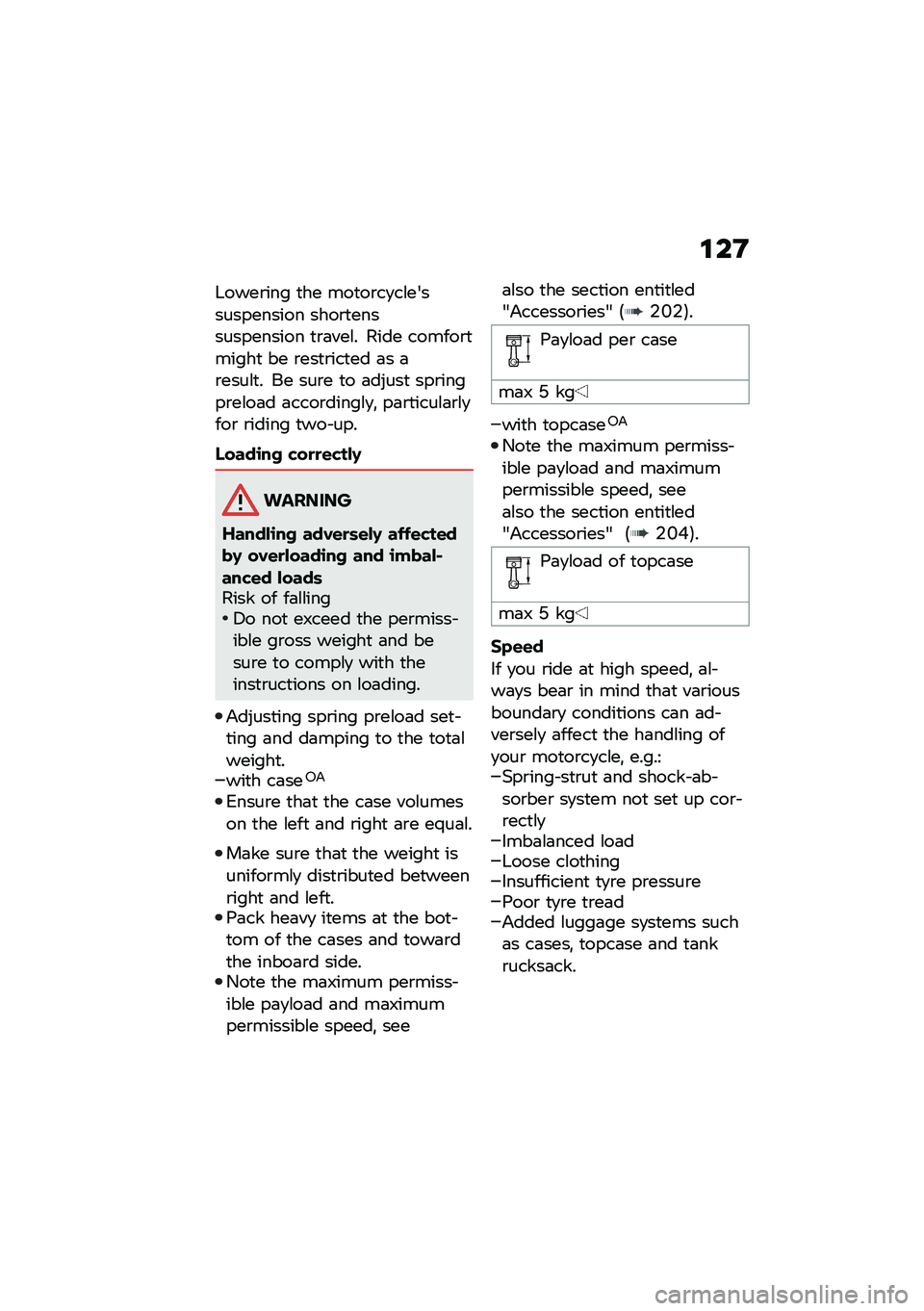 BMW MOTORRAD F 900 R 2021  Riders Manual (in English) �\f��D
�+����\b��� �
�� ���
��\b��
��\f������������� ����\b�
������������� �
�\b�	���\f� ���� ������\b�
�����
 �� �\b���
�\b���
�� �	