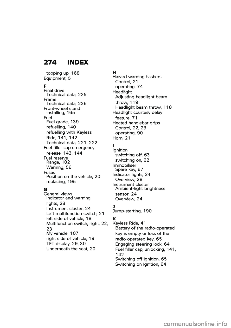 BMW MOTORRAD F 900 R 2021  Riders Manual (in English) ��D� ���6��L
�
������ ���! �O�I�M�2�/�������
�! �D
�F����	�\f ��\b����*�������	�\f ��	�
�	�! �$�$�D��\b�	���*�������	�\f ��	�
�	�! �$�$�I��\b���
� ����