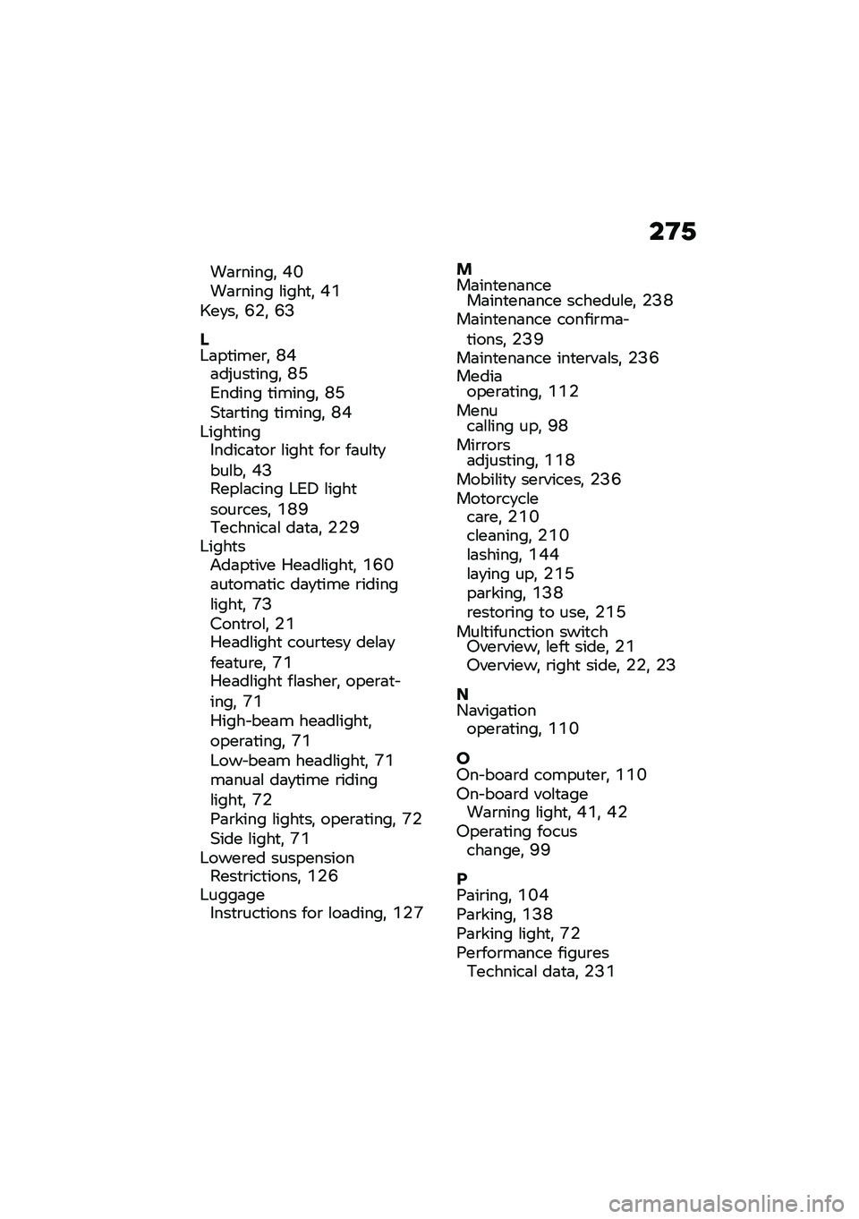 BMW MOTORRAD F 900 R 2021  Riders Manual (in English) ��D�.
��	�\b�����! �G�K��	�\b���� �\f����
�! �G�O�R��
��! �I�$�! �I�?
�(�+�	��
����\b�! �M�G�	��"���
����! �M�D�2����� �
������! �M�D�(�
�	�\b�
��� �
������