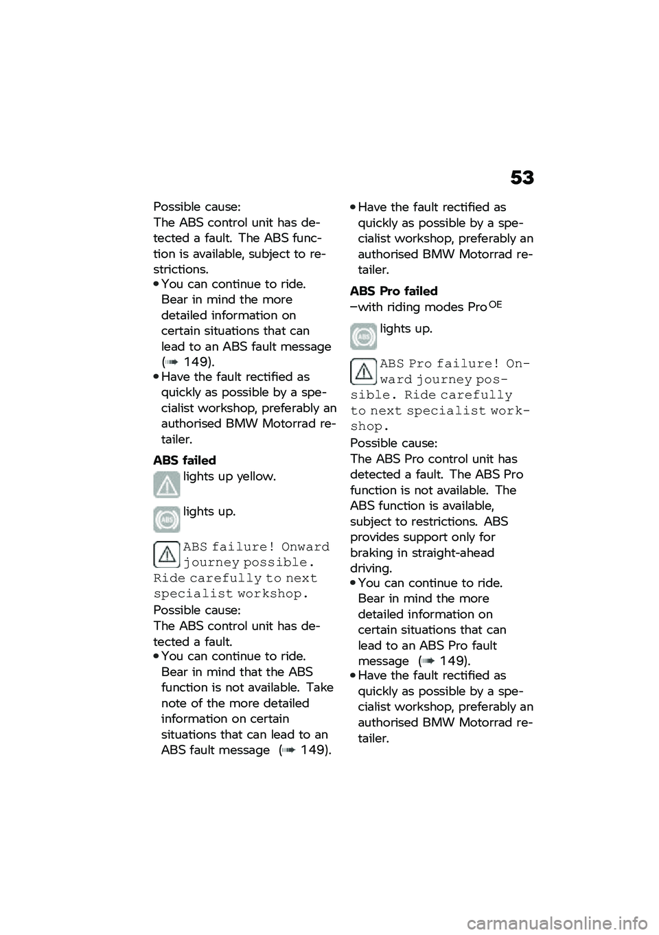 BMW MOTORRAD F 900 R 2021  Riders Manual (in English) �.�=
�9������\f� ��	����<
�*�� �&��( ����
�\b��\f ����
 ��	� ��� �
���
�� �	 ��	��\f�
� �*�� �&��( ����� �
��� �� �	��	��\f�	��\f��! ����"���
 �
� 